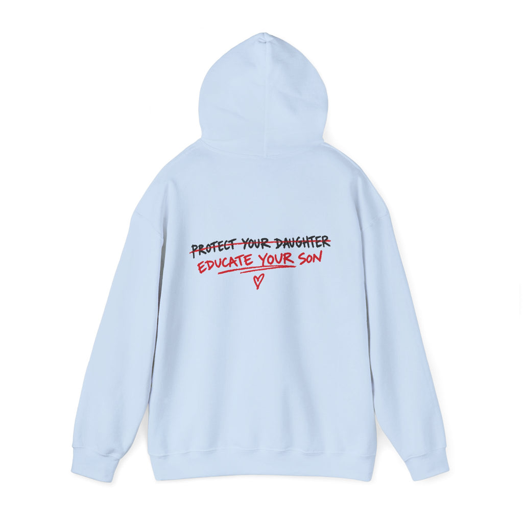 "Protect Your Daughter Educate Your Son" Hoodie