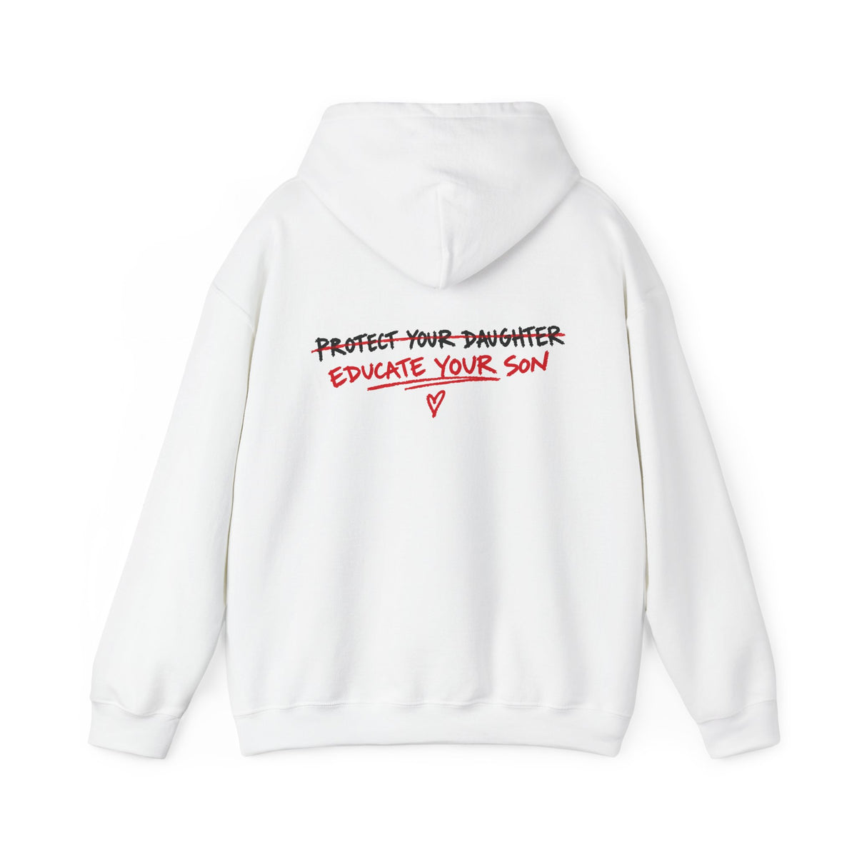 "Protect Your Daughter Educate Your Son" Hoodie