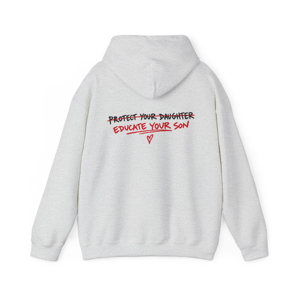 "Protect Your Daughter Educate Your Son" Hoodie