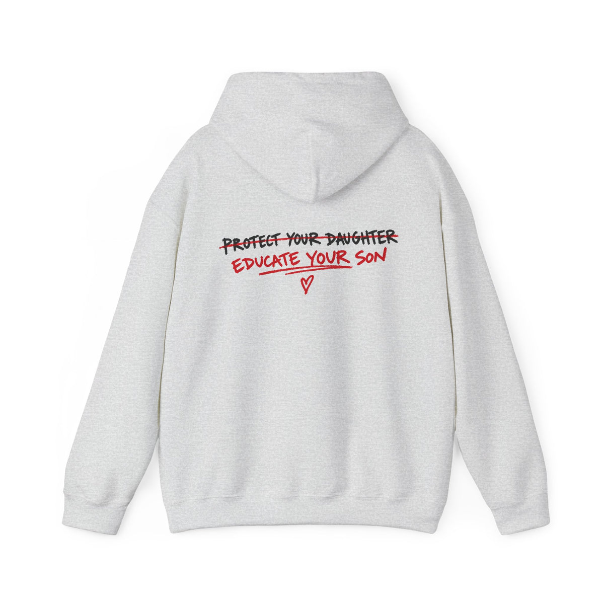 "Protect Your Daughter Educate Your Son" Hoodie