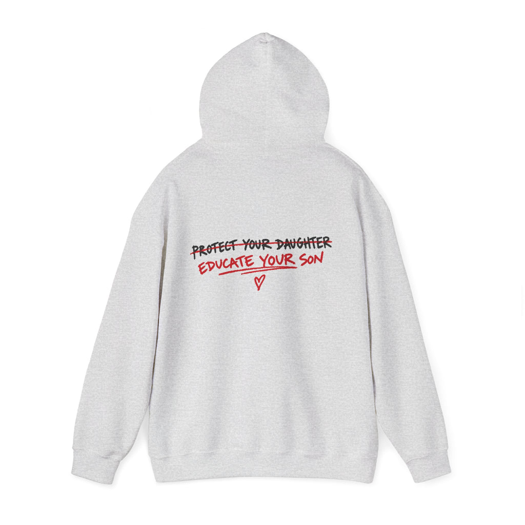 "Protect Your Daughter Educate Your Son" Hoodie
