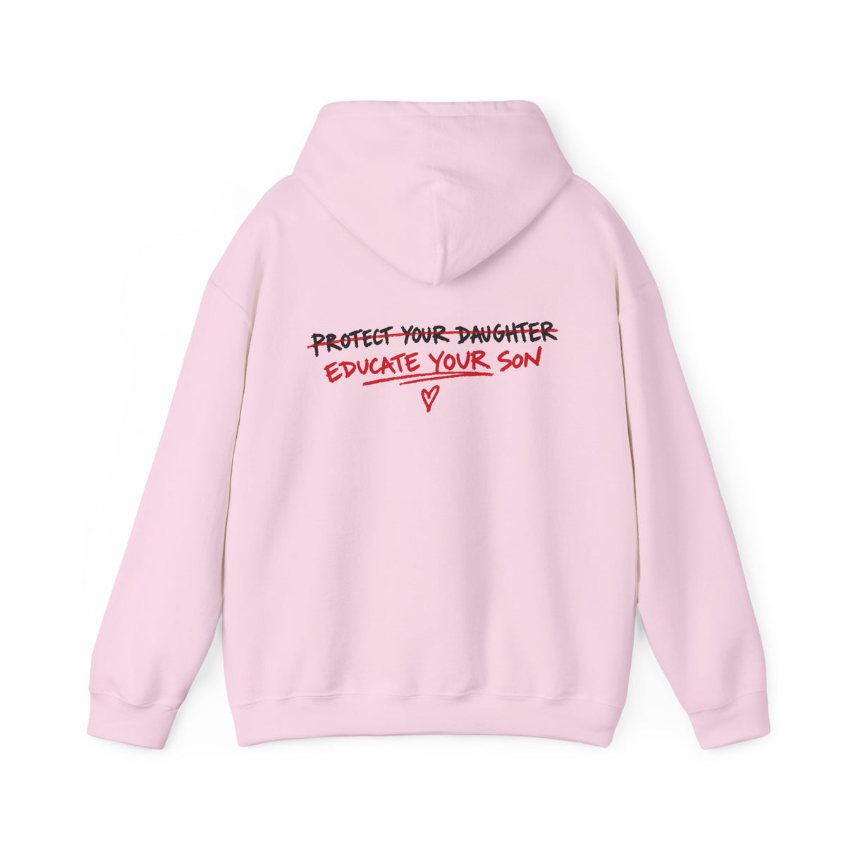 "Protect Your Daughter Educate Your Son" Hoodie